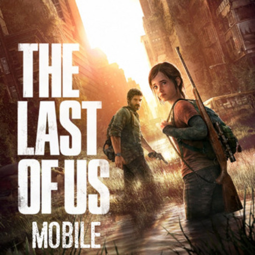 The Last Of Us Mobile