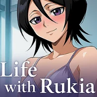 Life with Rukia