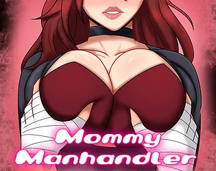 Mommy Manhandler (18+)